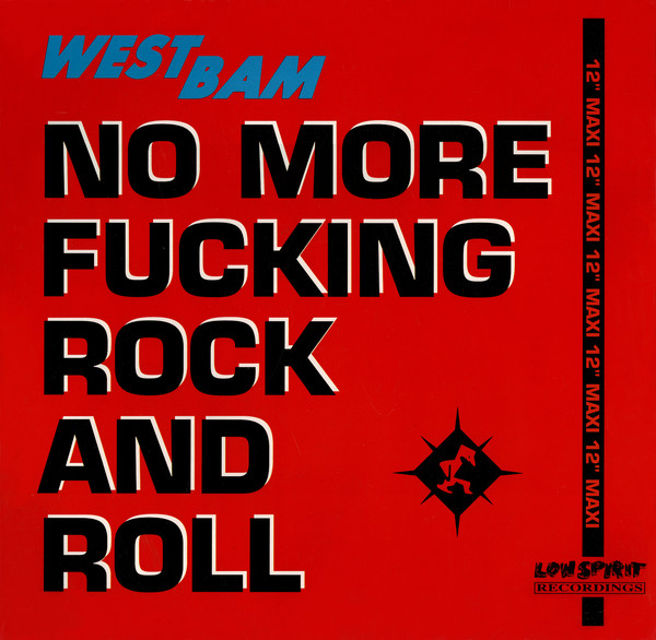 WestBam - No More Fucking Rock And Roll | Low Spirit Recordings (877 983-1) - main