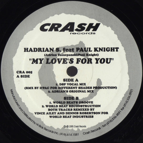 Hadrian S. Feat. Paul Knight - My Love's For You | Crash Records (CRA 005) Hadrian S. Feat. Paul Knight - My Love's For You | Crash Records (CRA 005)