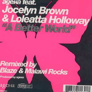 AgeHa Feat. Jocelyn Brown & Loleatta Holloway - A Better World | BPM King Street Sounds (KSS 1164) - 3 AgeHa Feat. Jocelyn Brown & Loleatta Holloway - A Better World | BPM King Street Sounds (KSS 1164) - 3