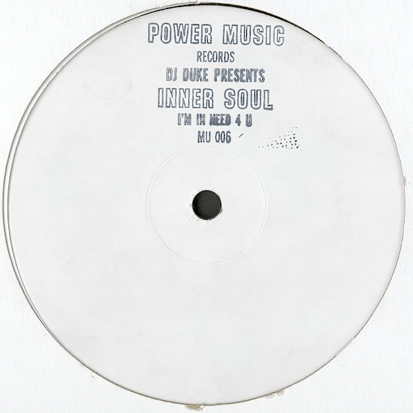DJ Duke  &  Inner Soul - I'm In Need 4 U | Power Music Records (MU 006)