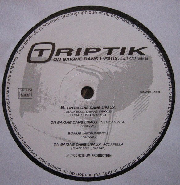 Triptik - Bouge Tes Cheveux / On Baigne Dans L'faux | Concilium Production (CONCIL 006) - 3