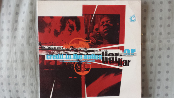 Credit To The Nation - Liar Liar | One Little Indian (144TP 12)