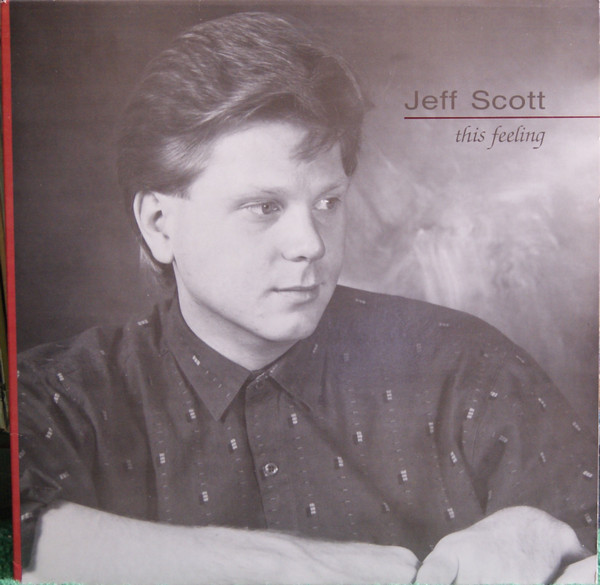 Jeff Scott - This Feeling | Cornerstone Records (SSLO1 10001) - 2 Jeff Scott - This Feeling | Cornerstone Records (SSLO1 10001) - 2