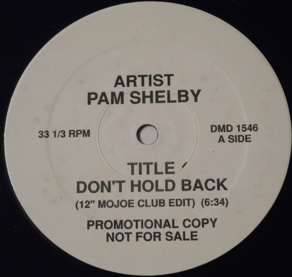 Pam Shelby - Don't Hold Back | Not On Label (DMD 1546)