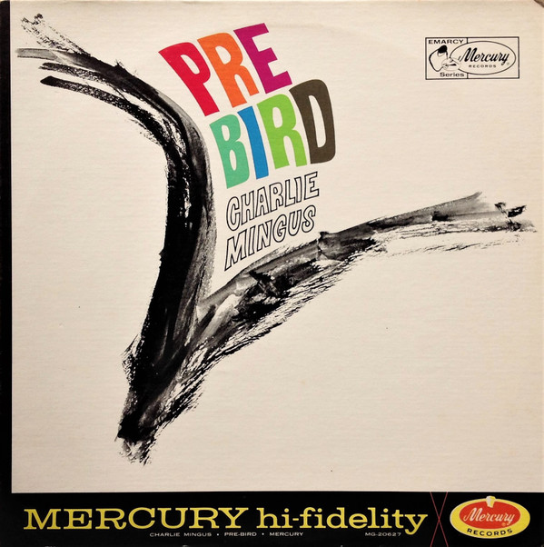 Charles Mingus - Pre-Bird | Mercury (MG 20627) - main