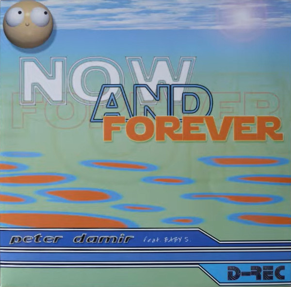 Peter Damir - Now And Forever | D-Rec (DRC 002) - main Peter Damir - Now And Forever | D-Rec (DRC 002) - main