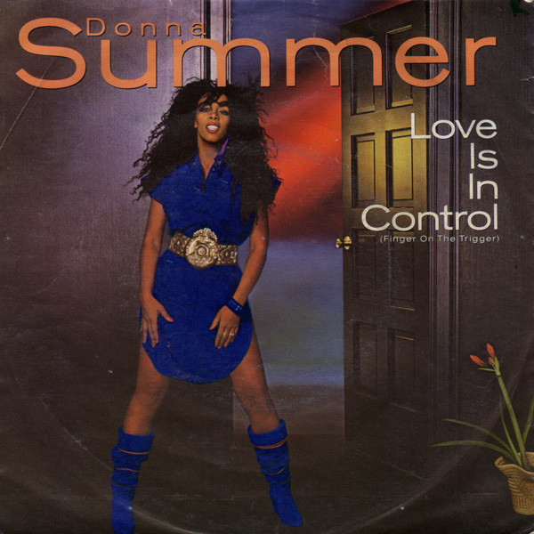 Donna Summer - Love Is In Control (Finger On The Trigger) | Warner Bros. Records (WB 79.302) Donna Summer - Love Is In Control (Finger On The Trigger) | Warner Bros. Records (WB 79.302)