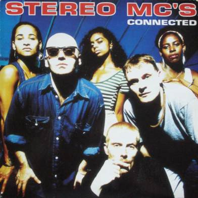 Stereo MC's - Connected | 4th & Broadway (12 BRW 262)