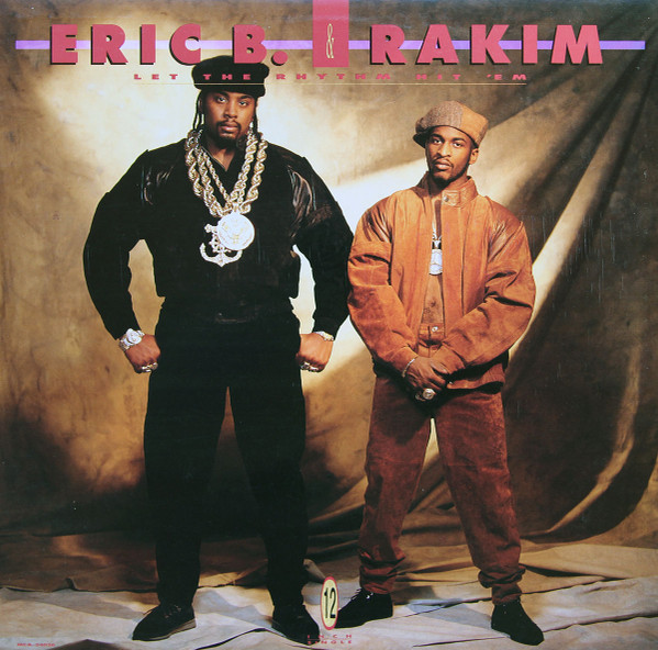 Eric B. & Rakim - Let The Rhythm Hit 'Em | MCA Records (MCA-24026) - main