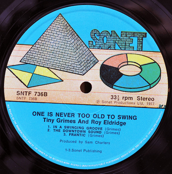 Tiny Grimes With Roy Eldridge - One Is Never Too Old To Swing | Sonet (SNTF 736) - 4