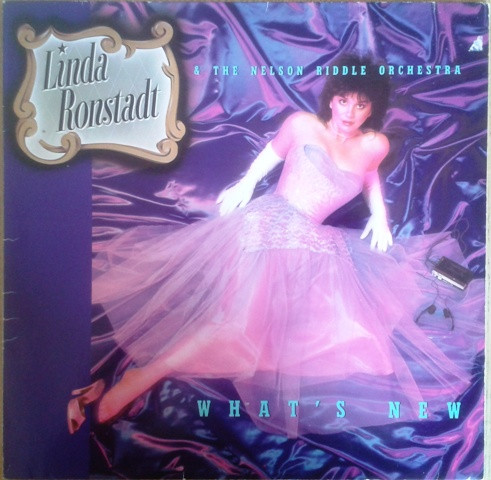Linda Ronstadt & Nelson Riddle And His Orchestra - What's New | Asylum Records (96-0260-1)