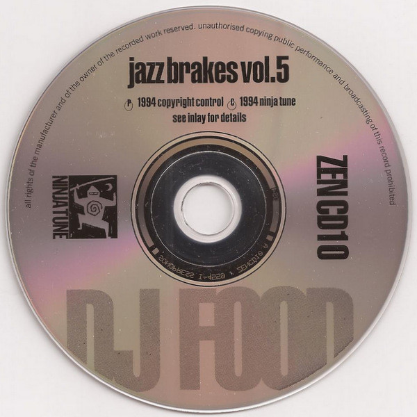 DJ Food - Jazz Brakes Volume 5 | Ninja Tune (ZEN CD10) - 3 DJ Food - Jazz Brakes Volume 5 | Ninja Tune (ZEN CD10) - 3