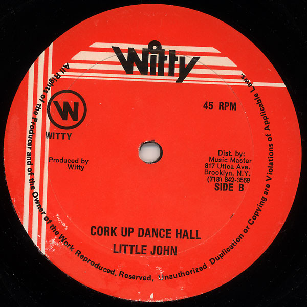 Little Kirk / Little John - I Don’t Know / Cork Up Dance Hall | Witty (MM091) - 2