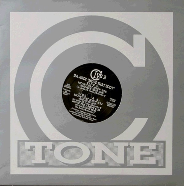 Da Juice - Move That Body | Clubtone Records (CLUB 402-1)