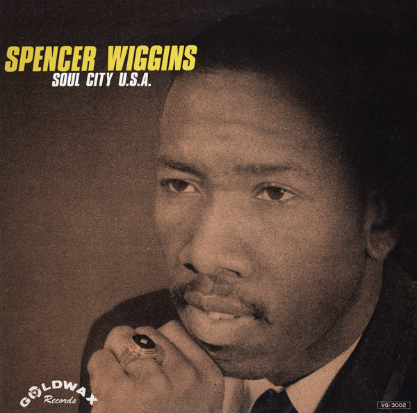 Spencer Wiggins - Soul City U.S.A. | Goldwax Records (VG 3002) - 3 Spencer Wiggins - Soul City U.S.A. | Goldwax Records (VG 3002) - 3