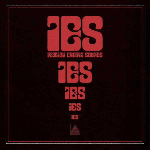 Various - IES - Italian Erotic Sounds | Early Sounds Recordings (EAS021) - main
