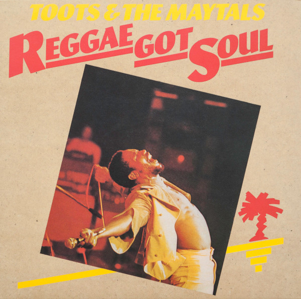 Toots & The Maytals - Reggae Got Soul | Music On Vinyl (MOVLP2328)