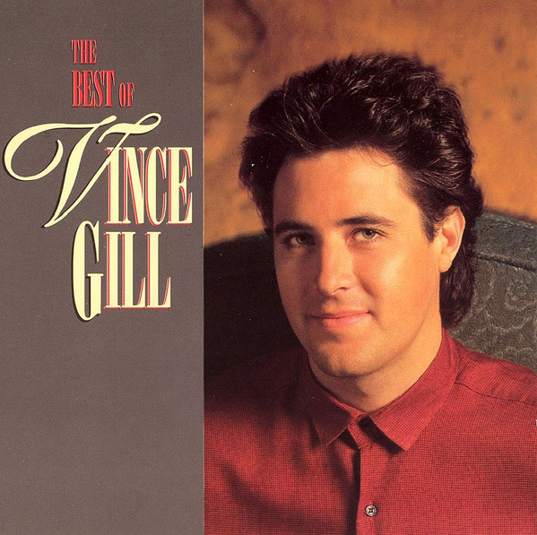 Vince Gill - The Best Of Vince Gill | RCA (9814-2-R)