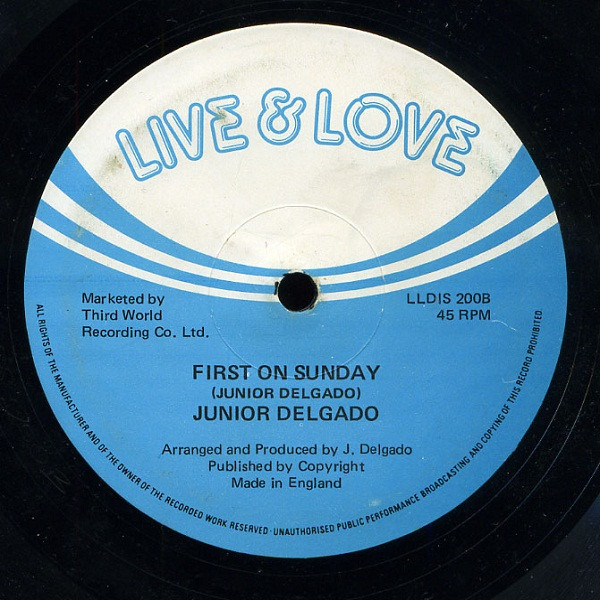Junior Delgado - Rich Man, Poor Man / First On Sunday | Live And Love (LLDIS 200) - 2