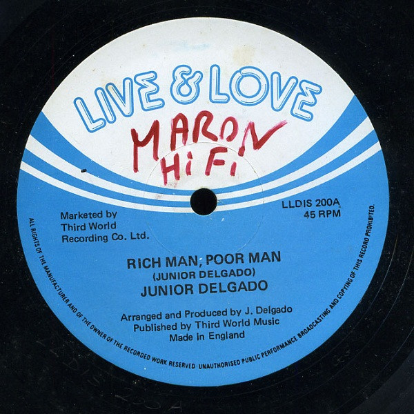 Junior Delgado - Rich Man, Poor Man / First On Sunday | Live And Love (LLDIS 200) - main