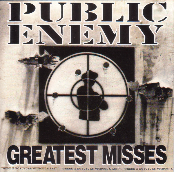 Public Enemy - Greatest Misses | Def Jam Recordings (02 53014) Public Enemy - Greatest Misses | Def Jam Recordings (02 53014)