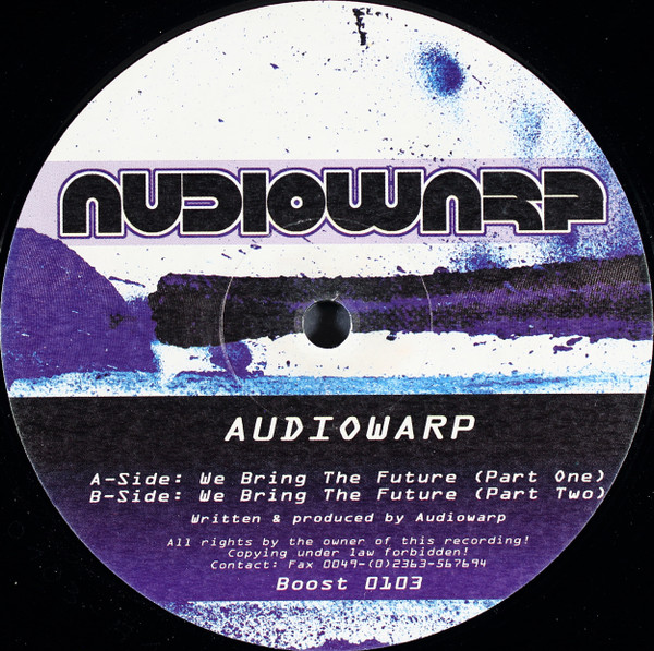Audiowarp - We Bring The Future | Boost (Boost 0103)