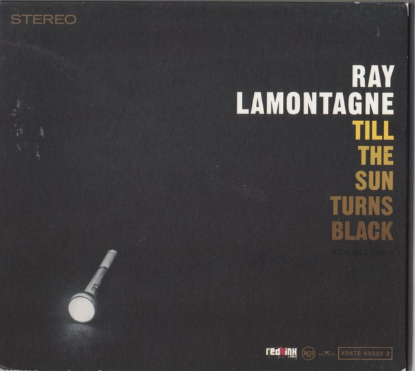 Ray Lamontagne - Till The Sun Turns Black | RCA (82876 83328 2)