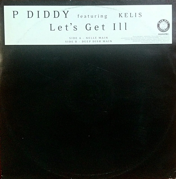 P Diddy  &  Kelis - Let's Get Ill | Bad Boy Entertainment (PDIDDYVP1)
