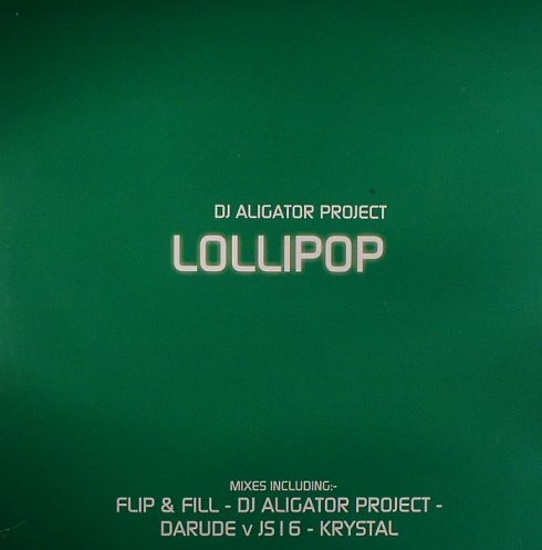 DJ Aligator Project - Lollipop | All Around The World (12DJGLOBE254)