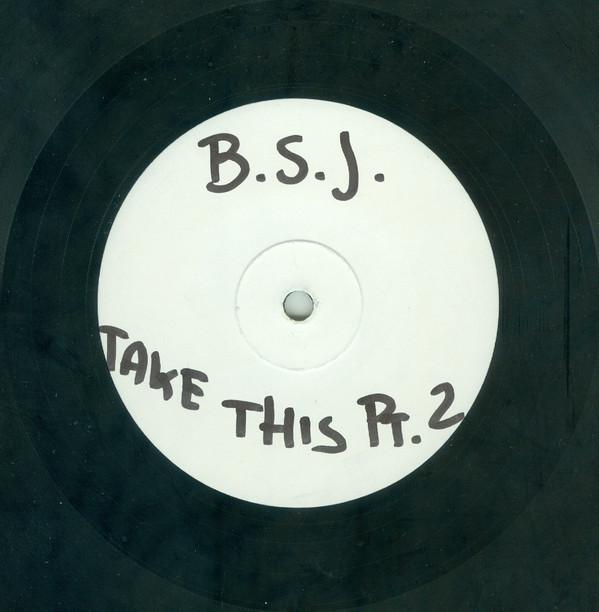 B.S.J. - Take This Pt. 2 | Not On Label (none)