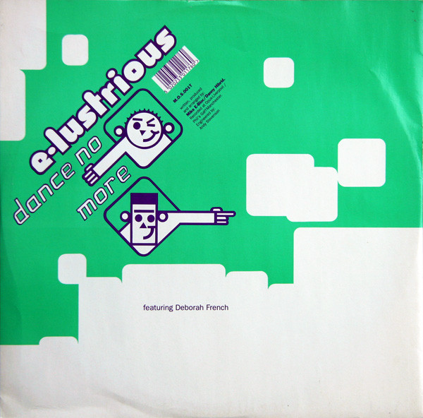E-Lustrious Featuring Deborah Ffrench - Dance No More | M.O.S. Records (M.O.S. 001 T) E-Lustrious Featuring Deborah Ffrench - Dance No More | M.O.S. Records (M.O.S. 001 T)