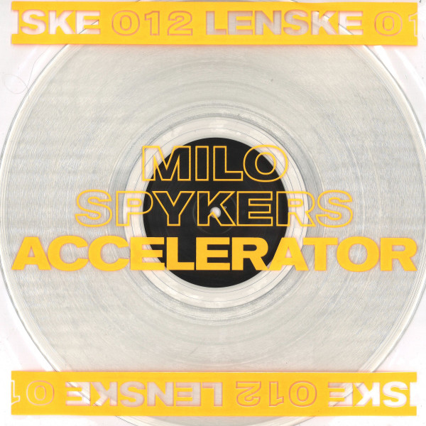 Milo Spykers - Accelerator EP | Lenske Records (LENSKE012) - main