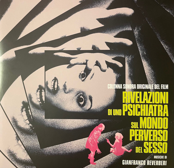Gianfranco Reverberi - Rivelazioni di Uno Psichiatra Sul Mondo Perverso Del Sesso | Four Flies Records (FLIES 71)