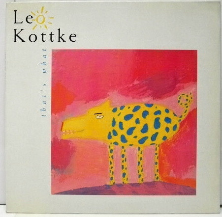 Leo Kottke - That's What | Private Music (210 883)