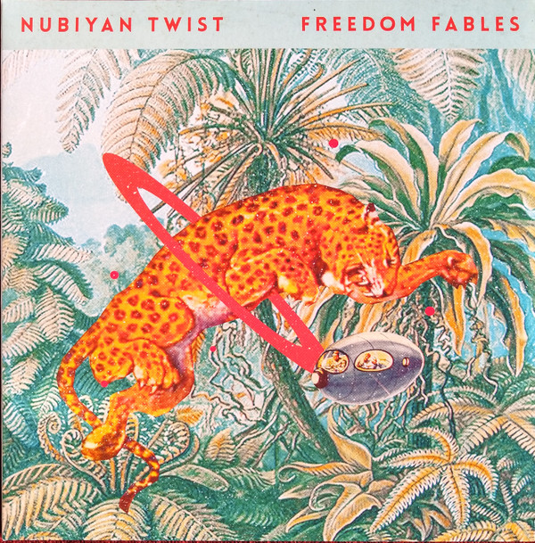 Nubiyan Twist - Freedom Fables | Strut (STRUT225LP)