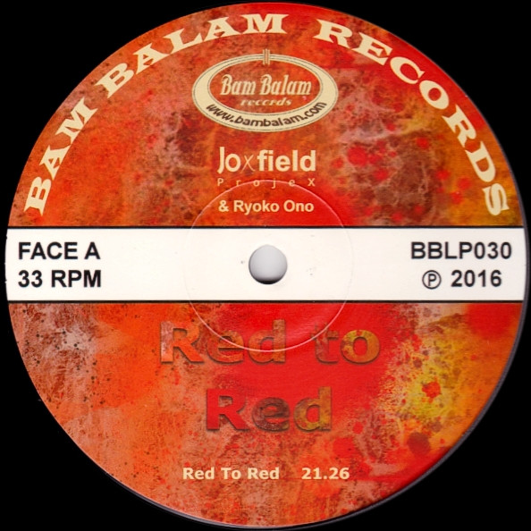 Joxfield Projex , Ryoko Ono - Red To Red | Bam Balam (BBLP030) - 3