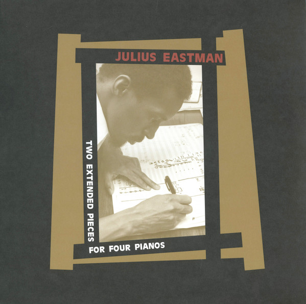 Julius Eastman - Two Extended Pieces For Four Pianos | Sub Rosa (SR503LP) - 2