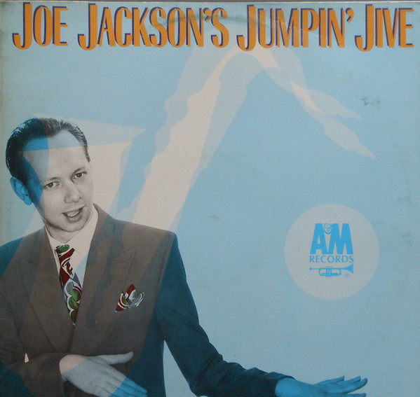 Joe Jackson - Jumpin' Jive | A&M Records (AMLH 68530)