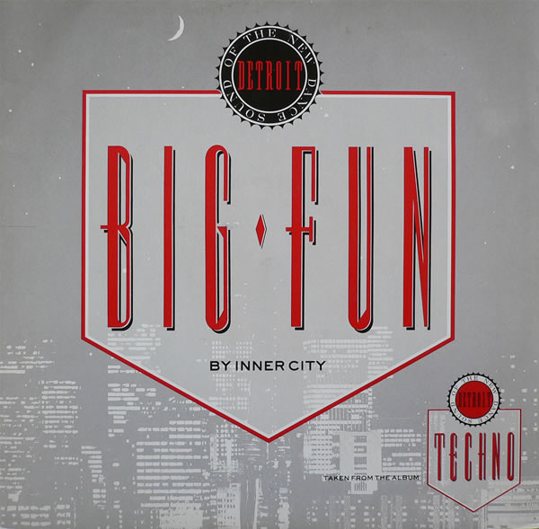 Inner City - Big Fun | 10 Records (TENX 240) - main