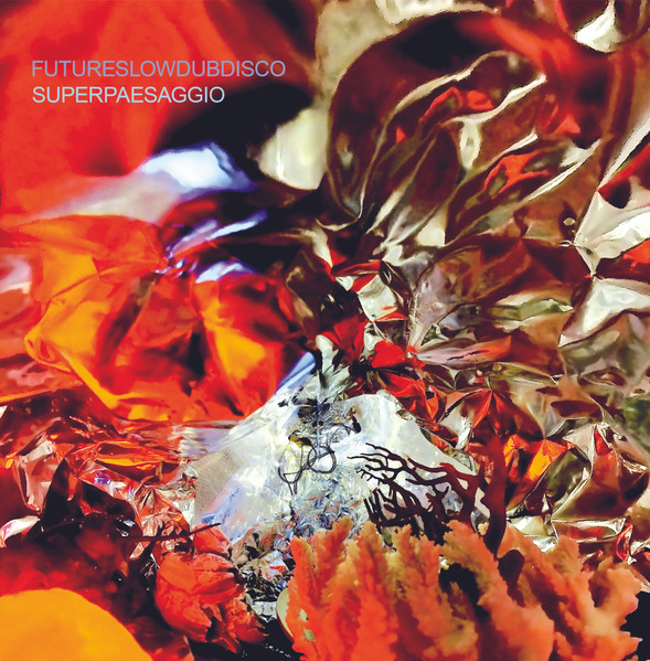 FUTURESLOWDUBDISCO - SUPERPAESAGGIO | Hermit Records (HRL03) - main