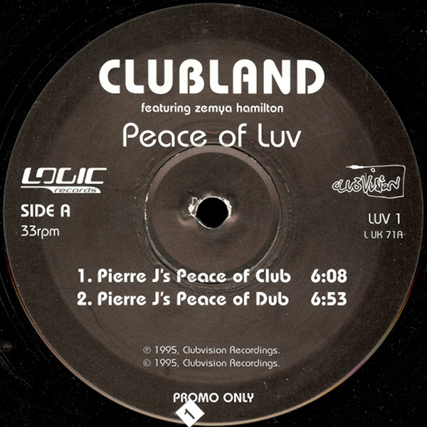 Clubland , Featuring Zemya Hamilton - Peace Of Luv | Logic Records (LUV 1)