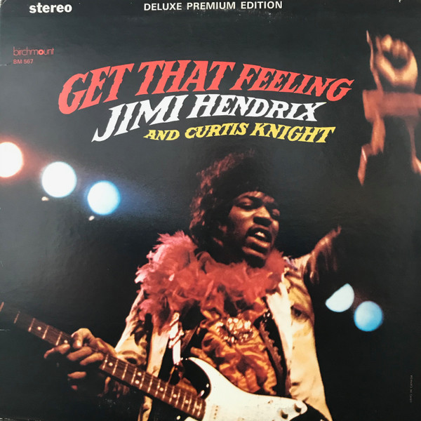Jimi Hendrix And Curtis Knight - Get That Feeling | Birchmount (BM 567) - main