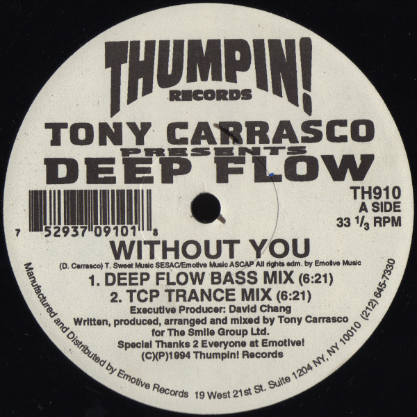 Tony Carrasco Presents Deep Flow - Without You | Thumpin! Records (TH910)