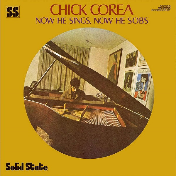 Chick Corea - Now He Sings, Now He Sobs | Solid State Records (B0029363-01) Chick Corea - Now He Sings, Now He Sobs | Solid State Records (B0029363-01)
