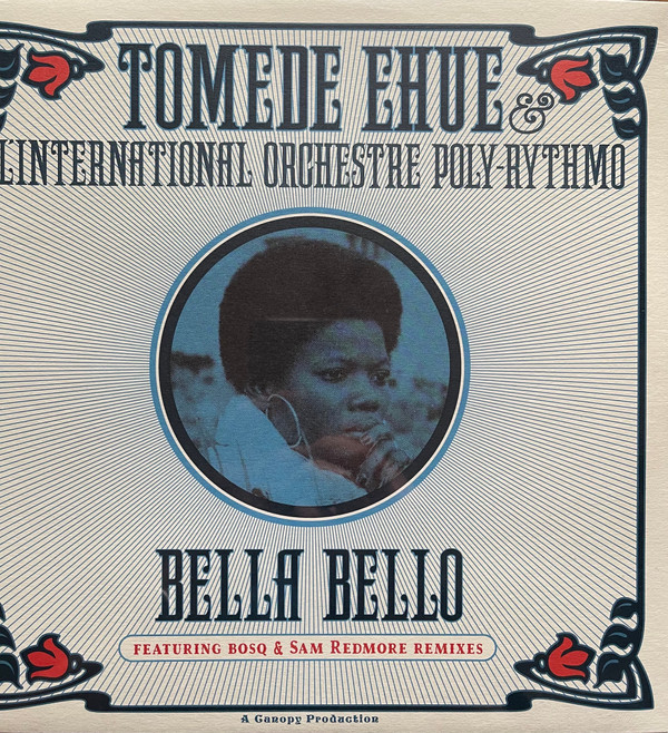 Tomede Ehue & T.P. Orchestre Poly-Rythmo - Bella Bello | Canopy Records (CNPY003)
