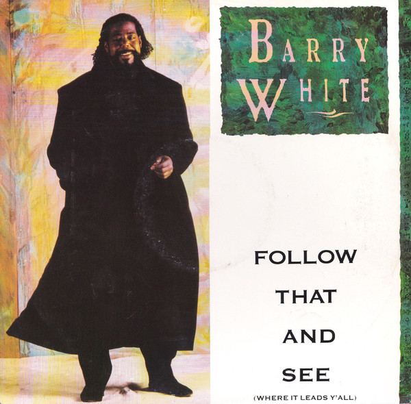 Barry White - Follow That And See (Where It Leads Y'All) | Breakout (usat 670)