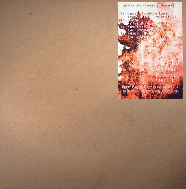 Bolla - Afrikan Basement "Makussa" - Vinyl 1 - Unreleased Extended Versions | Sacred Rhythm Music (SOIL.LP1 - ABCD)