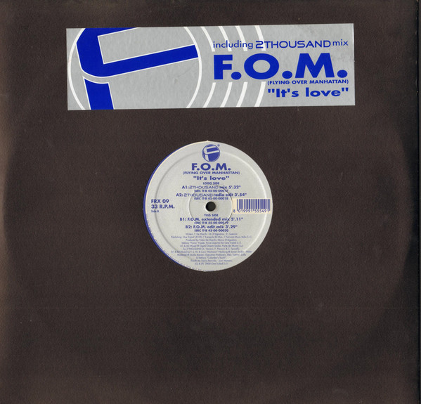 F.O.M. - It's Love | Fresca (FRX 09)