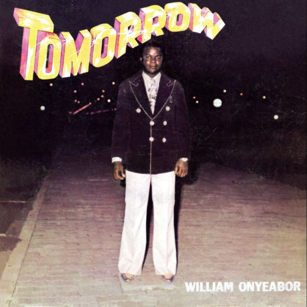 William Onyeabor - Tomorrow | Luaka Bop (LBLP 5034)