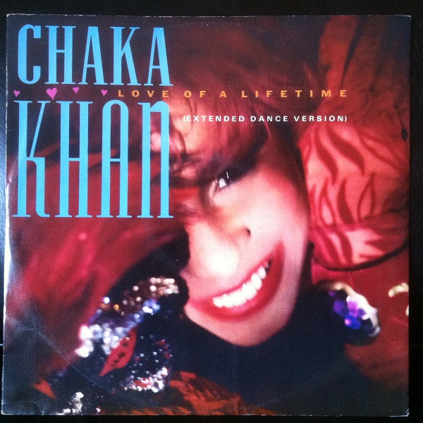 Chaka Khan - Love Of A Lifetime (Extended Dance Version) | Warner Bros. Records (W 8671 (T))